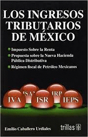 INGRESOS TRIBUTARIOS DE MEXICO