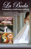 BODA COSTUMBRES Y TRADICIONES CATOLICAS LA