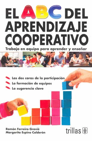 ABC DEL APRENDIZAJE COOPERATIVO EL TRABAJO EN EQUIPO PARA ENSE�AR Y APRENDER