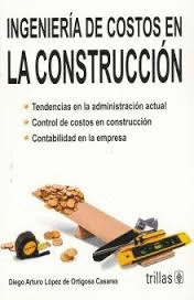 INGENIERIA DE COSTOS EN LA CONSTRUCCION