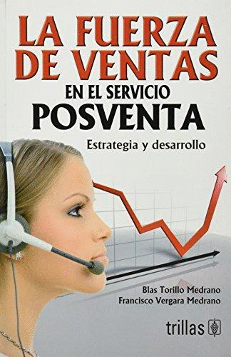 FUERZA DE VENTAS EN EL SERVICIO POSVENTA LA