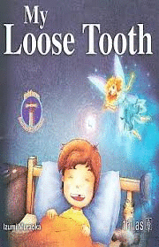 MY LOOSE TOOTH