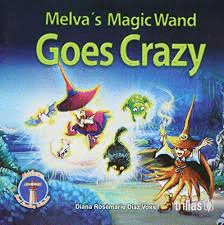 MELVAS MAGIC WAND GOES CRAZY