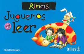 JUGUEMOS A LEER RIMAS