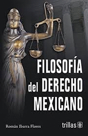 FILOSOFIA DEL DERECHO MEXICANO