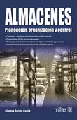 ALMACENES PLANEACION ORGANIZACION Y CONTROL