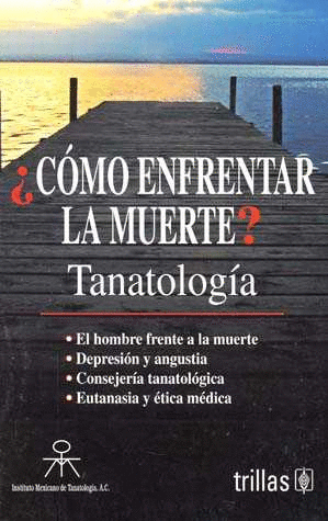COMO ENFRENTAR LA MUERTE
