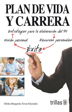 PLAN DE VIDA Y CARRERA ESTRATEGIAS PARA LA ELABORACION DEL PV