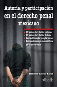 AUTORIA Y PARTICIPACION EN EL DERECHO PENAL MEXICANO