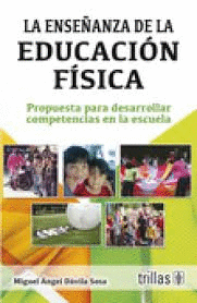 ENSEANZA DE LA EDUCACION FISICA LA