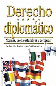 DERECHO DIPLOMATICO NORMAS USOS COSTUMBRES Y CORTESIAS