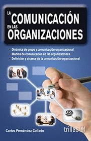 COMUNICACION EN LAS ORGANIZACIONES LA