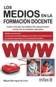 MEDIOS EN LA FORMACION DOCENTE LOS