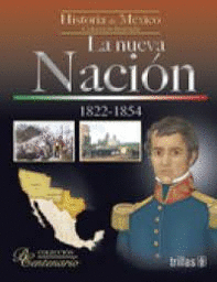 NUEVA NACION 1822 1854 LA