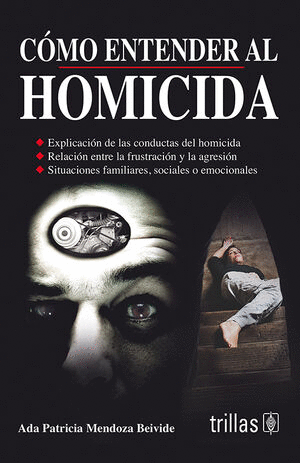 COMO ENTENDER AL HOMICIDA