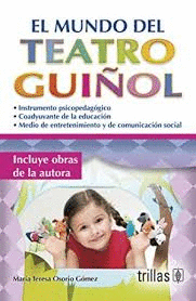 MUNDO DEL TEATRO GUI�OL EL