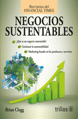 NEGOCIOS SUSTENTABLES BREVIARIOS DEL FINANCIAL TIMES