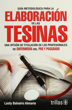 GUIA METODOLOGICA PARA LA ELABORACION DE LAS TESINAS