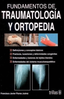 FUNDAMENTOS DE TRAUMATOLOGIA Y ORTOPEDIA