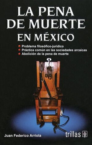 LA PENA DE MUERTE EN MEXICO