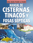 MANUAL DE CISTERNAS TINACOS Y FOSAS SEPTICAS COMO HACER BIEN Y FACILMENTE
