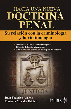 HACIA UNA NUEVA DOCTRINA PENAL
