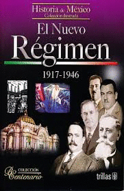 NUEVO REGIMEN 1917 1946 EL