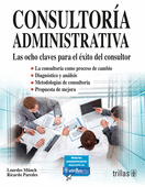 CONSULTORIA ADMINISTRATIVA LAS OCHO CLAVES PARA EL EXITO DEL CONSULTOR