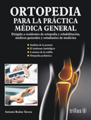 ORTOPEDIA PARA LA PRACTICA MEDICA GENERAL