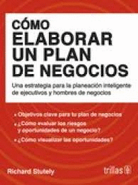 COMO ELABORAR UN PLAN DE NEGOCIOS