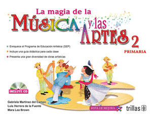 LA MAGIA DE LA MUSICA Y LAS ARTES 2 PRIMARIA