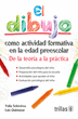 DIBUJO EL COMO ACTIVIDAD FORMATIVA EN LA EDAD PREESCOLAR