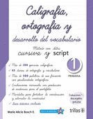 CALIGRAFIA, ORTOGRAFIA Y DESARROLLO DEL VOCABULARIO 1