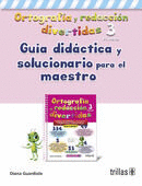 ORTOGRAFIA Y REDACCION DIVERTIDAS 3 PRIMARIA
