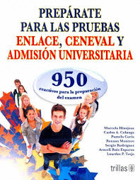 PREPARATE PARA LAS PRUEBAS ENLACE CENEVAL Y ADMISION UNIVERSITARIA