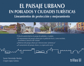 PAISAJE URBANO EN POBLADOS Y CIUDADES TURISTICAS EL