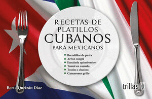 RECETAS DE LOS PLATILLOS CUBANOS PARA MEXICANOS
