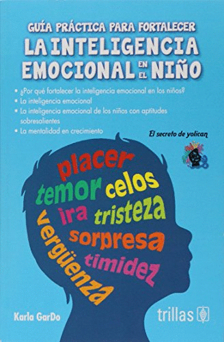 GUIA PRACTICA PARA FORTALECER LA INTELIGENCIA EMOCIONAL EN EL NI�O
