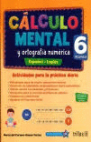 CALCULO MENTAL Y ORTOGRAFIA NUMERICA 6 PRIMARIA