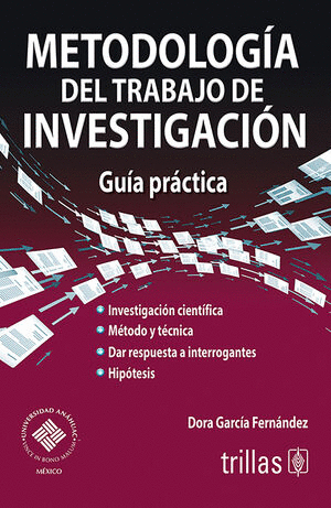 METODOLOGIA DEL TRABAJO DE INVESTIGACION GUIA PRACTICA