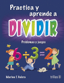 PRACTICA Y APRENDE A DIVIDIR