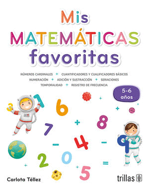 MIS MATEMATICAS FAVORITAS 5 - 6 A�OS