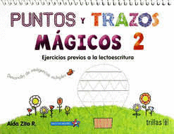 PUNTOS Y TRAZOS MAGICOS 2 PREESCOLAR