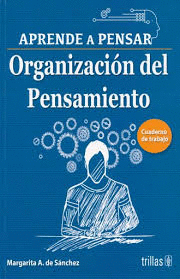 APRENDE A PENSAR 2 ORGANIZACION DEL PENSAMIENTO CUADERNO DE TRABAJO