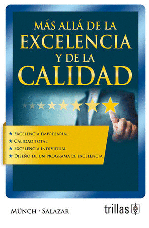 MAS ALLA DE LA EXCELENCIA Y DE LA CALIDAD TOTAL