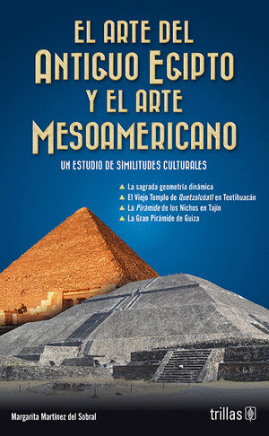 EL ARTE DEL ANTIGUO EGIPTO Y EL ARTE MESOAMERICANO