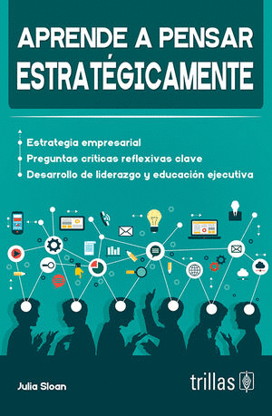 APRENDE A PENSAR ESTRATEGICAMENTE