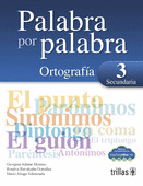 PALABRA POR PALABRA 3 ORTOGRAFIA  SECUNDARIA
