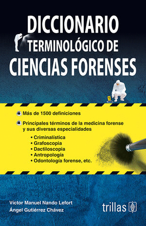 DICCIONARIO TERMINOLOGICO DE CIENCIAS FORENSES
