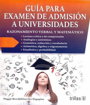 GUIA PARA EXAMEN DE ADMISION A UNIVERSIDADES